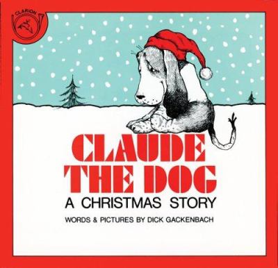 Claude the dog : a Christmas story