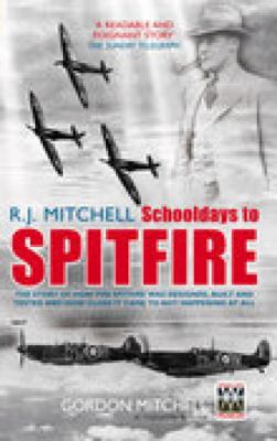 R.J. Mitchell, schooldays to Spitfire
