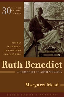 Ruth Benedict : a humanist in anthropology