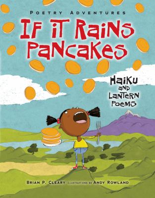 If it rains pancakes : haiku and lantern poems
