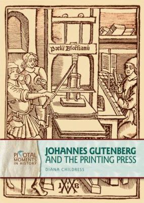 Johannes Gutenberg and the printing press