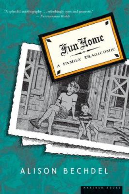 Fun home : a family tragicomic