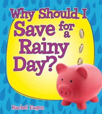 Why should I save for a rainy day?