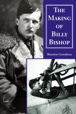 The making of Billy Bishop