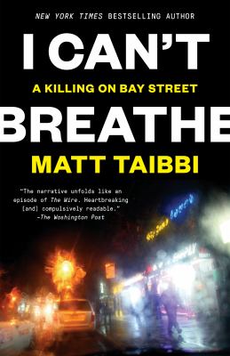 I can't breathe : a killing on Bay Street